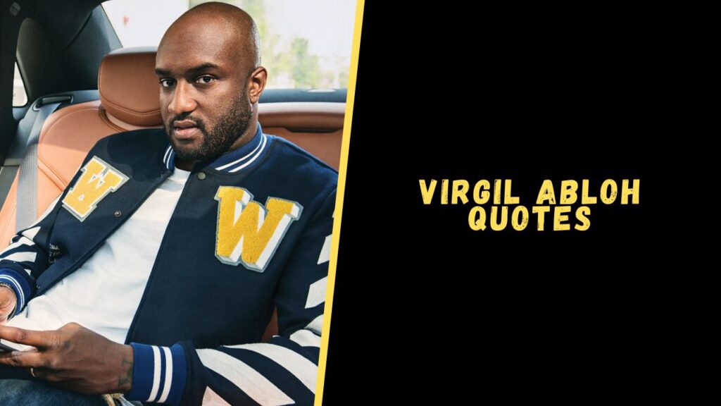 Virgil Abloh quotes