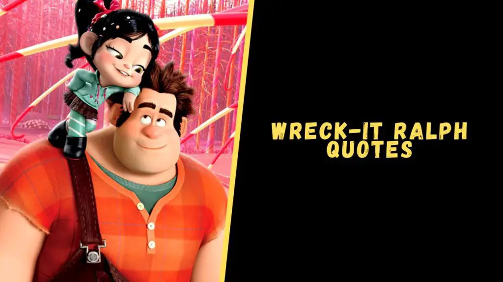 wreck it ralph quotes