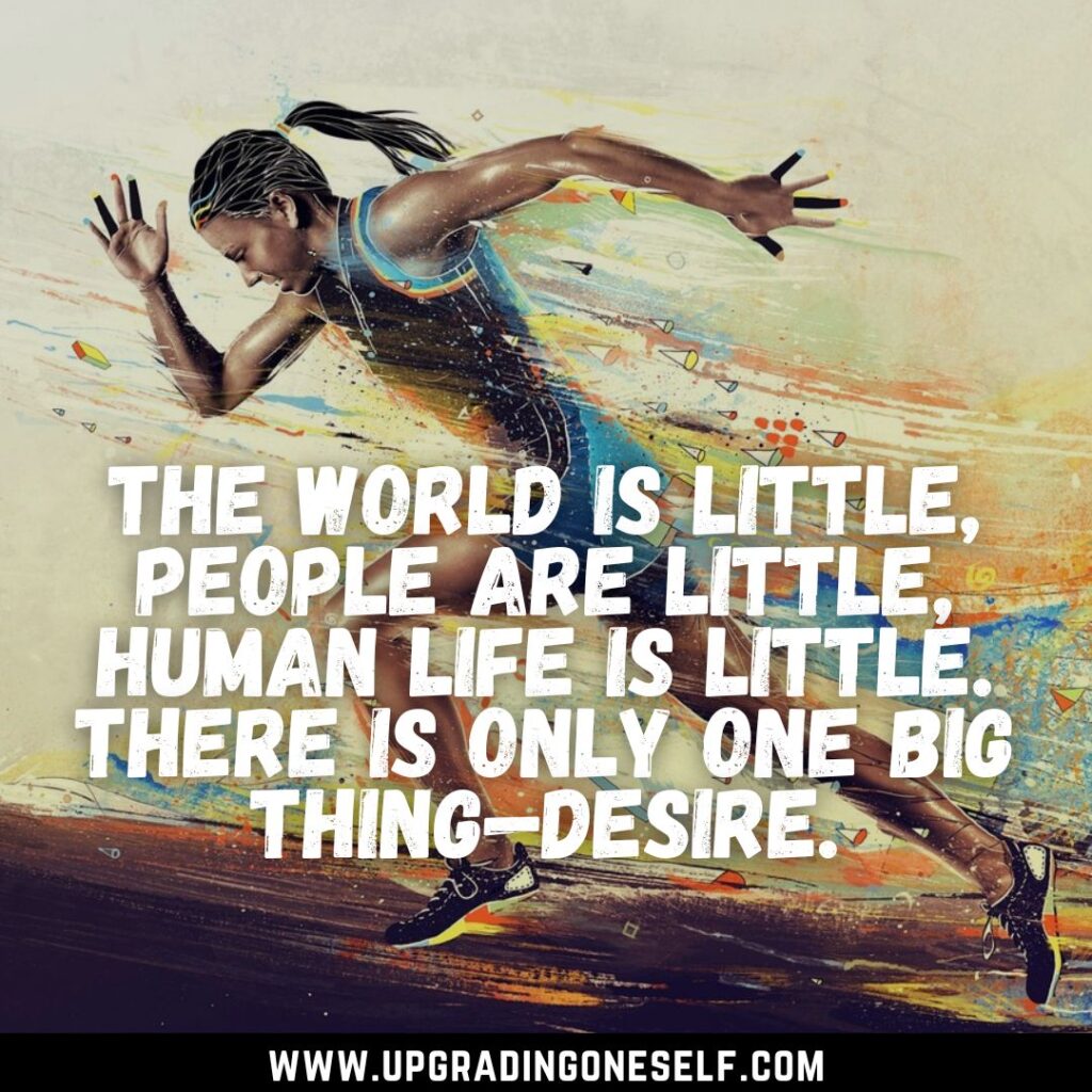 Top 20 Quotes About Desire To Give You A Dose Of Motivation