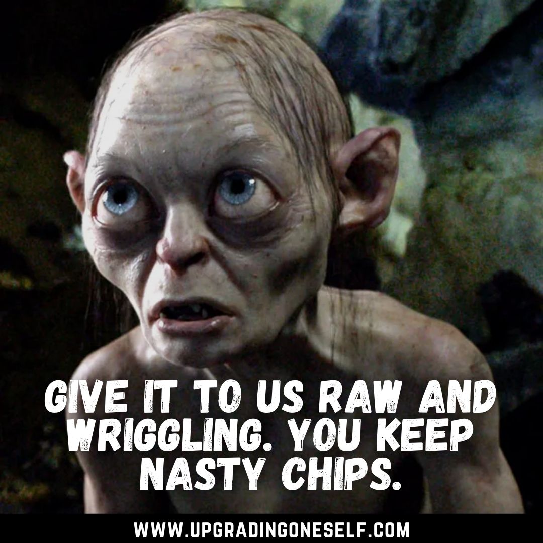 Top 15 Epic Quotes From Gollum To Blow Your Mind