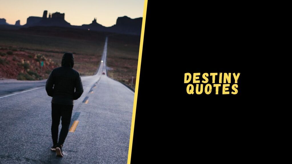 Destiny quotes