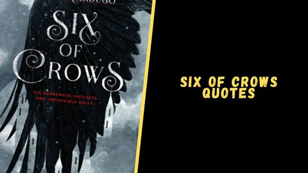 Six of Crows quotes