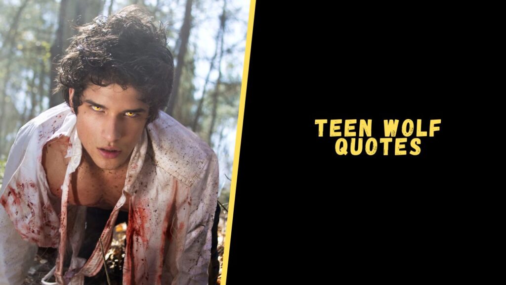 Teen Wolf quotes