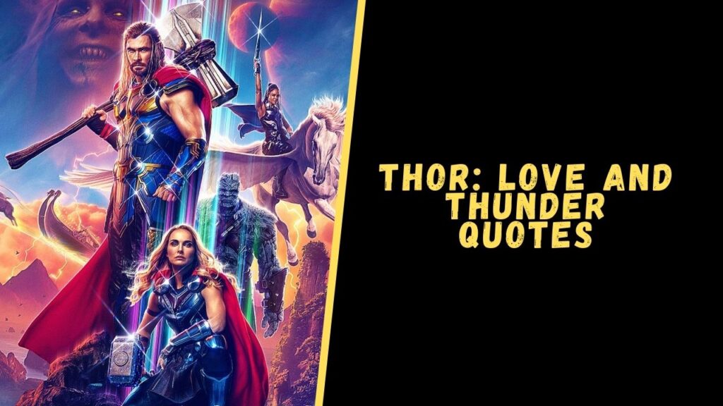 Thor Love and Thunder quotes