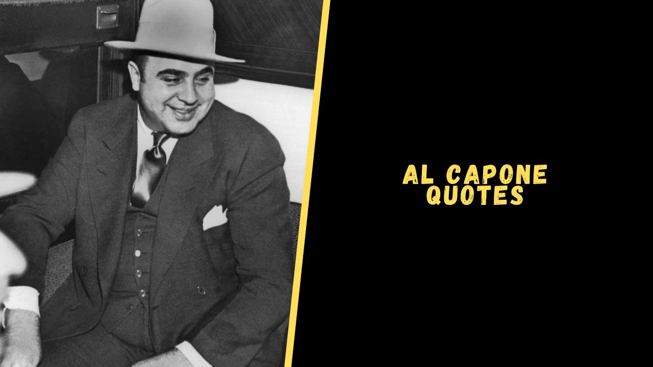 Al Capone Quotes