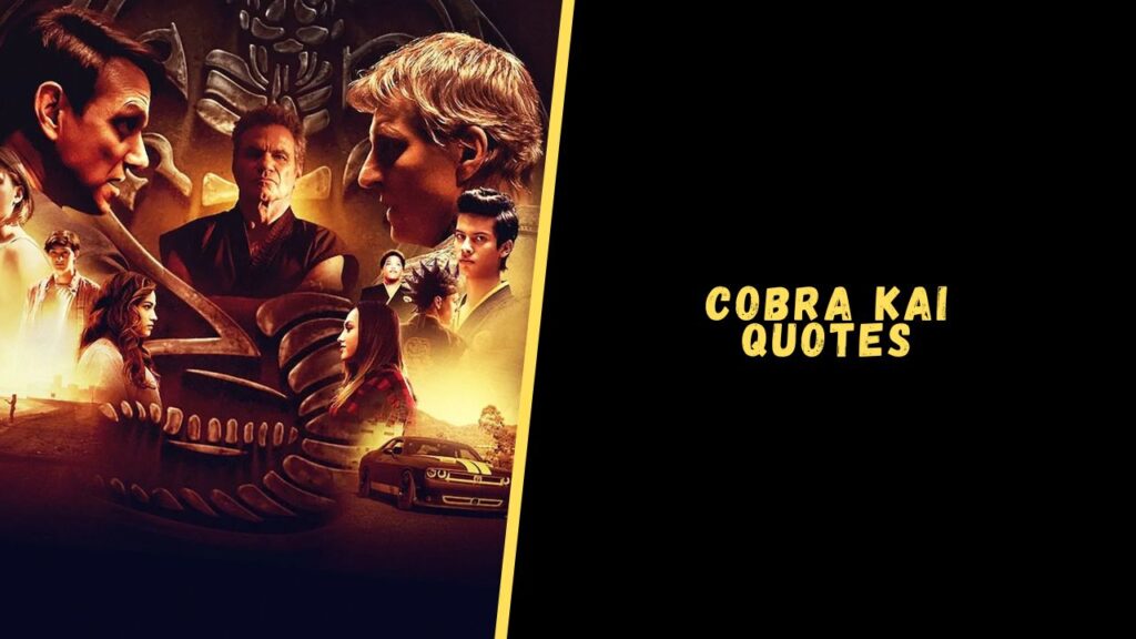 Cobra Kai quotes