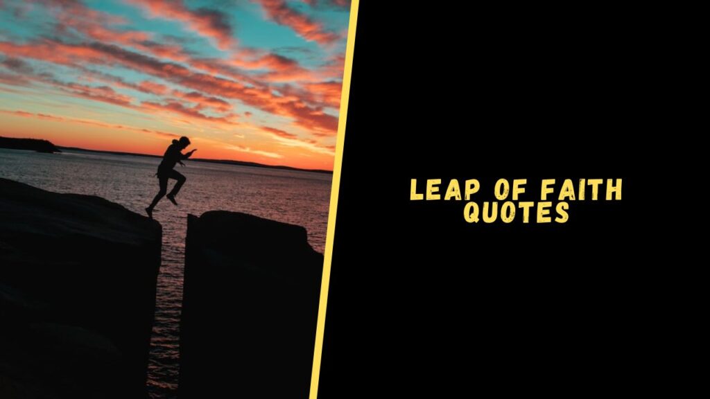 Leap Of Faith quotes