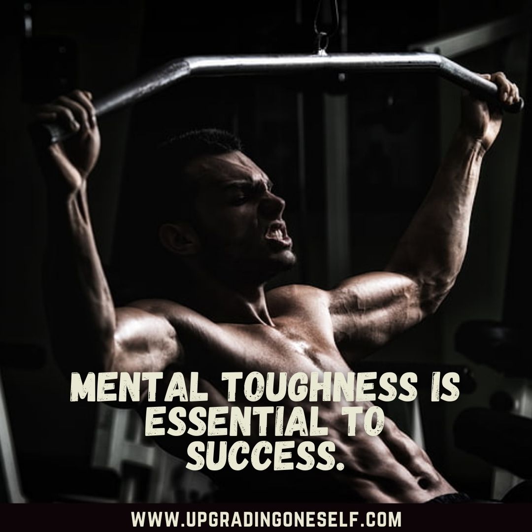 Top 25 Motivation-Booster Quotes About Mental Toughness