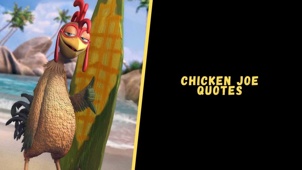 Chicken Joe quotes