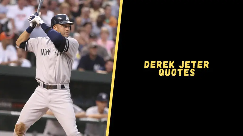 Derek Jeter quotes