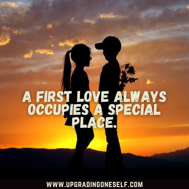 Top 15 Fascinating Quotes About First Love To Blow Your Mind