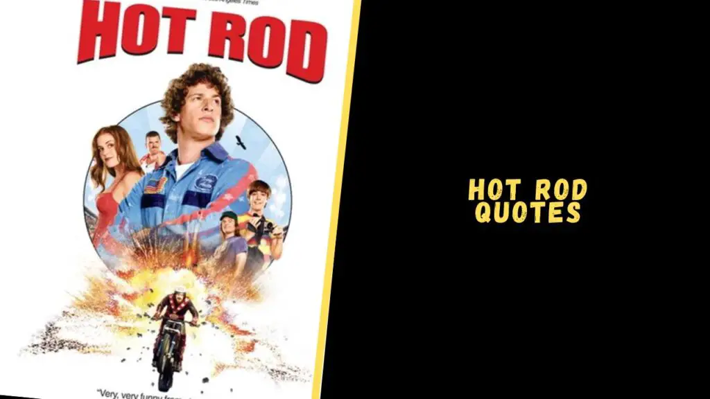 Hot Rod quotes