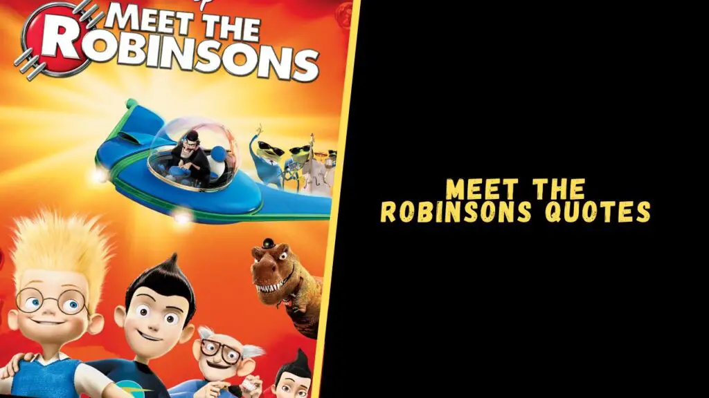Meet the Robinsons quotes