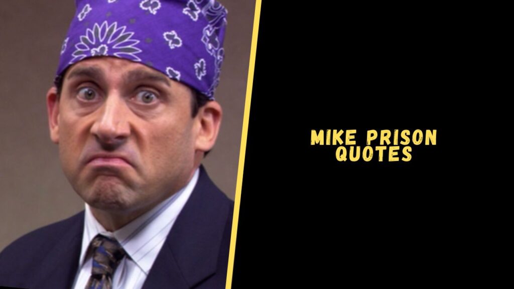 Mike Prison quotes