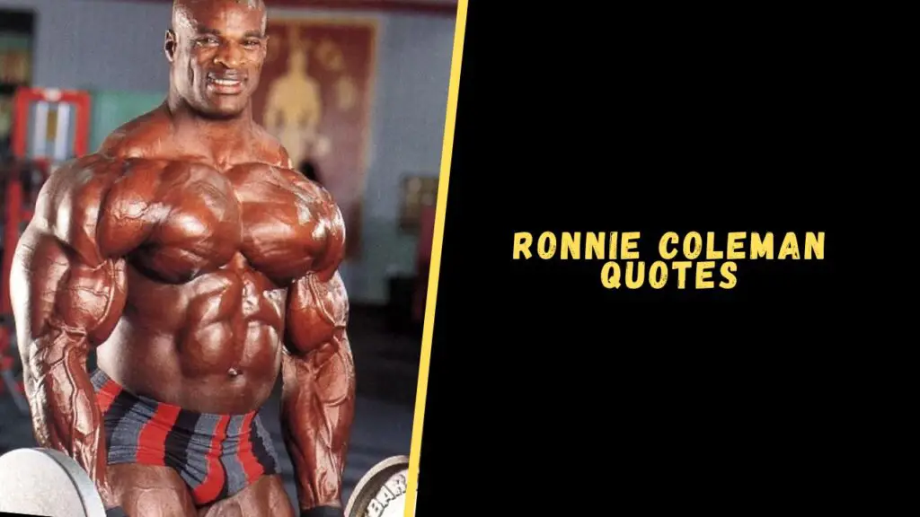 Ronnie Coleman quotes