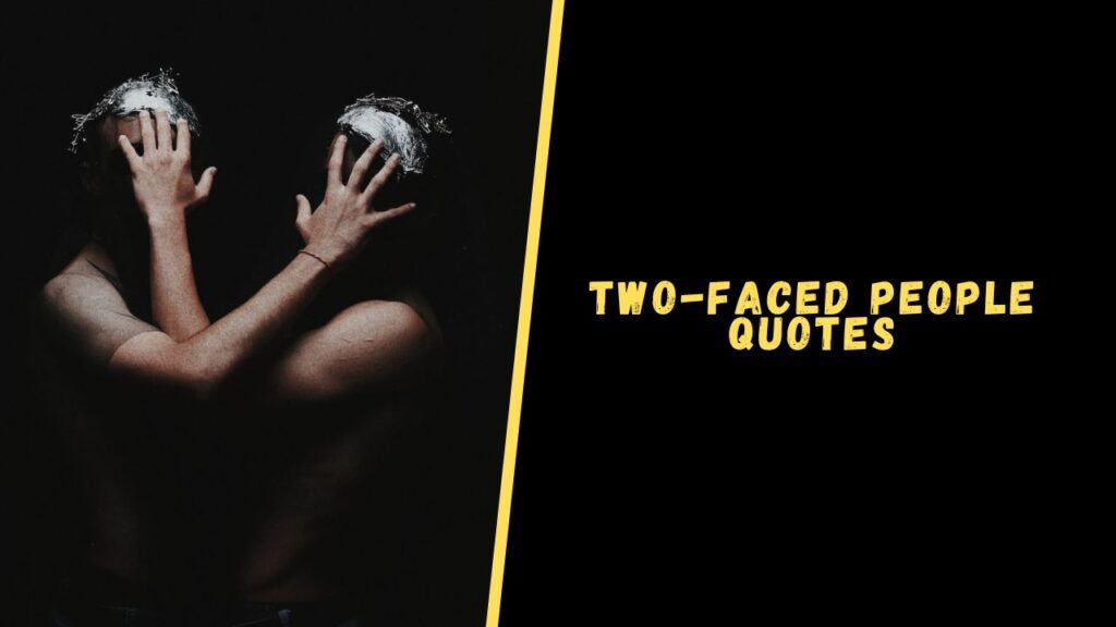 Two Faced People quotes