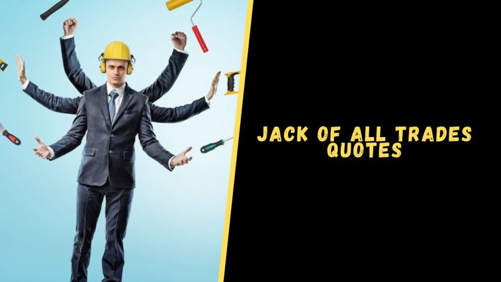 jack of all trades quotes