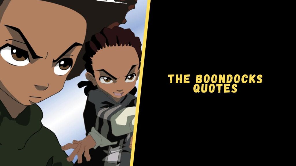 Boondocks quotes