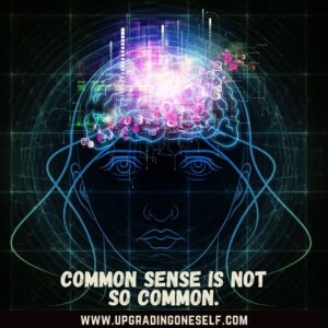 Common Sense sayings