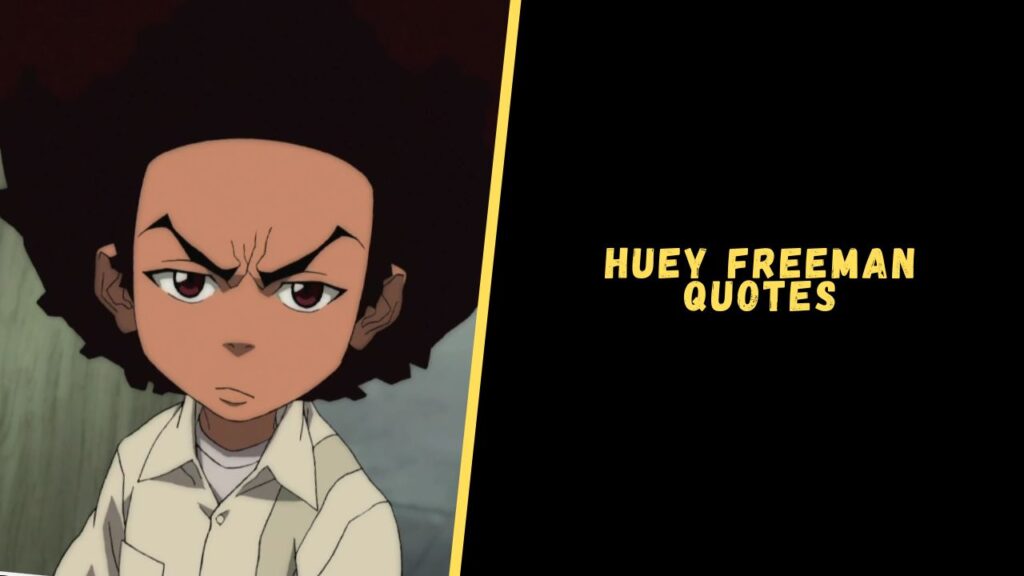 Huey Freeman quotes