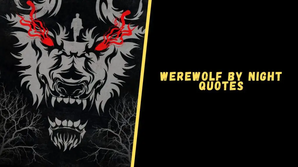 Werewolf By Night quotes