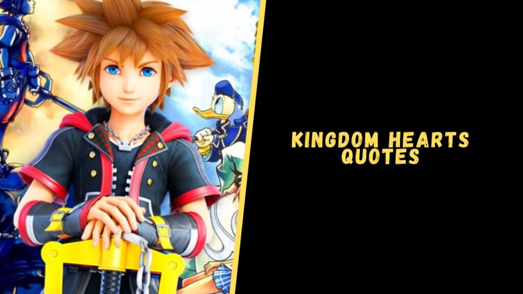 Kingdom Hearts quotes