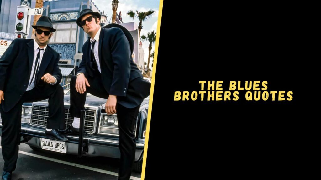 blues brothers quotes