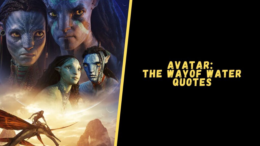 Avatar 2 quotes