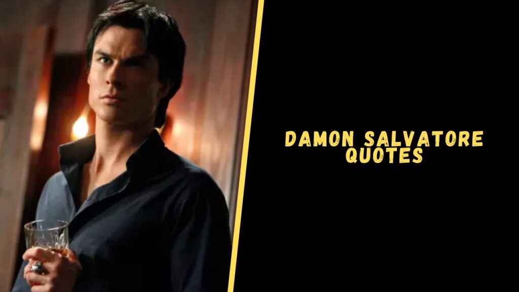 damon salvatore quotes