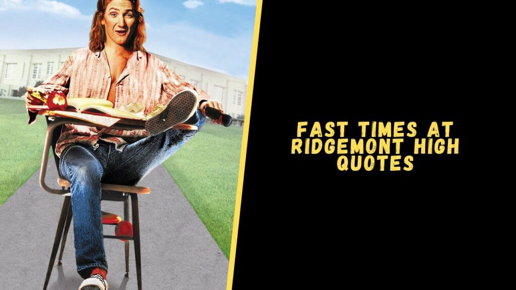 Fast Times at Ridgemont High quotes