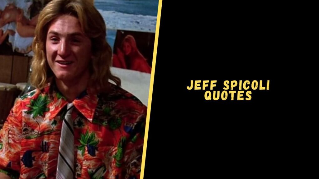 Jeff Spicoli quotes