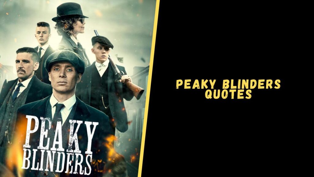 Peaky Blinders quotes