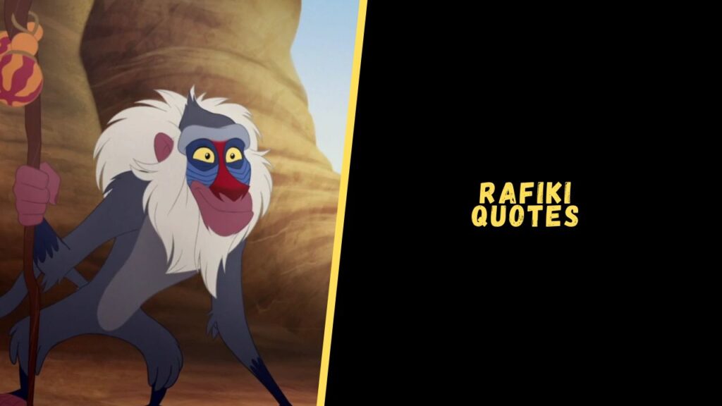 Rafiki quotes