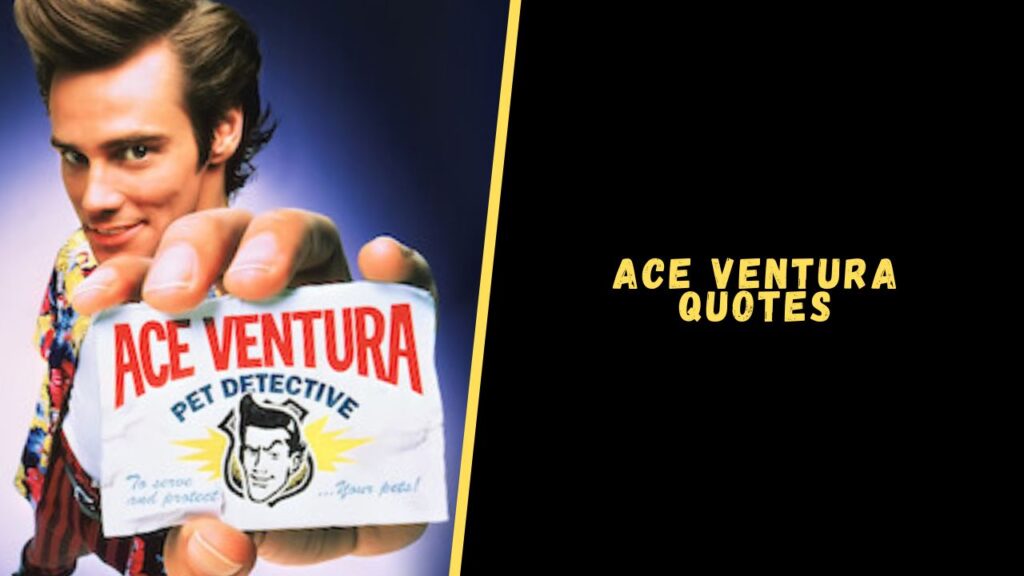 ace ventura quotes