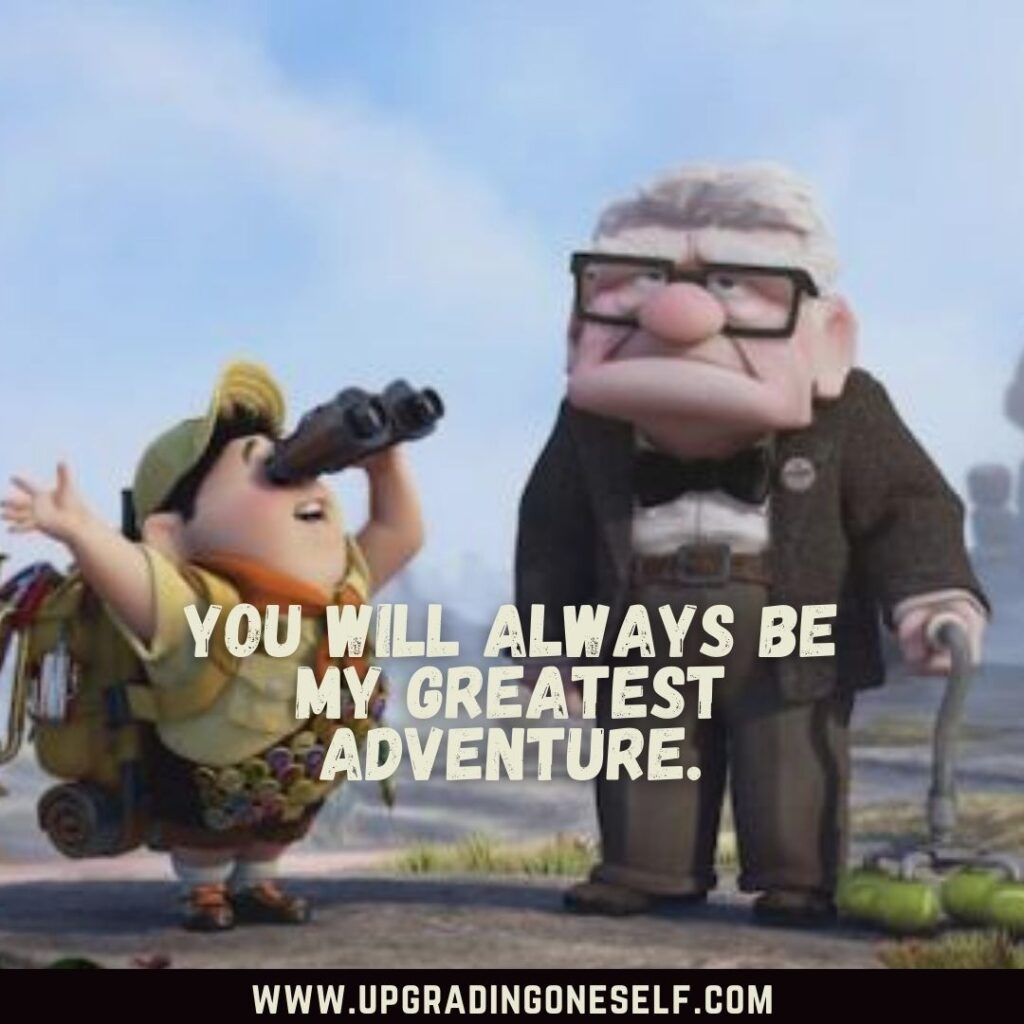 Top 15 Fantastic Quotes From Up Movie To Make Your Day Top 15 Fantastic Quotes From Up Movie To Make Your Day