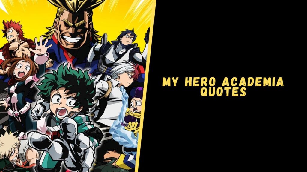 My Hero Academia quotes