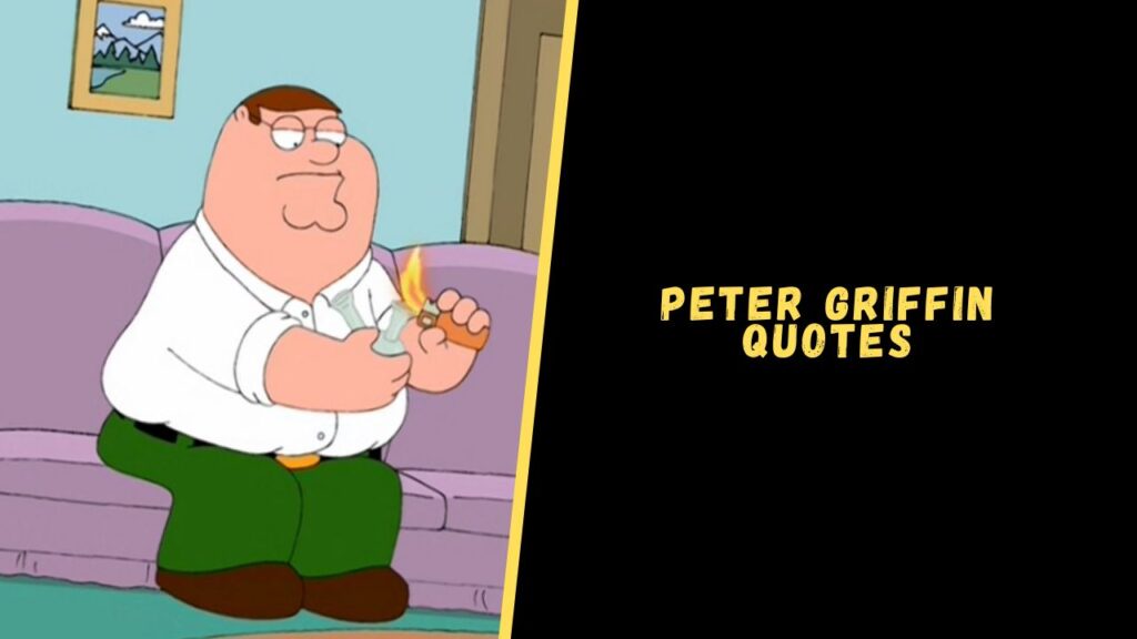 Peter Griffin quotes