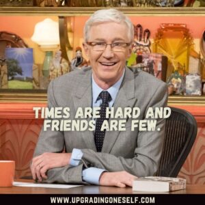 Paul O'Grady sayings