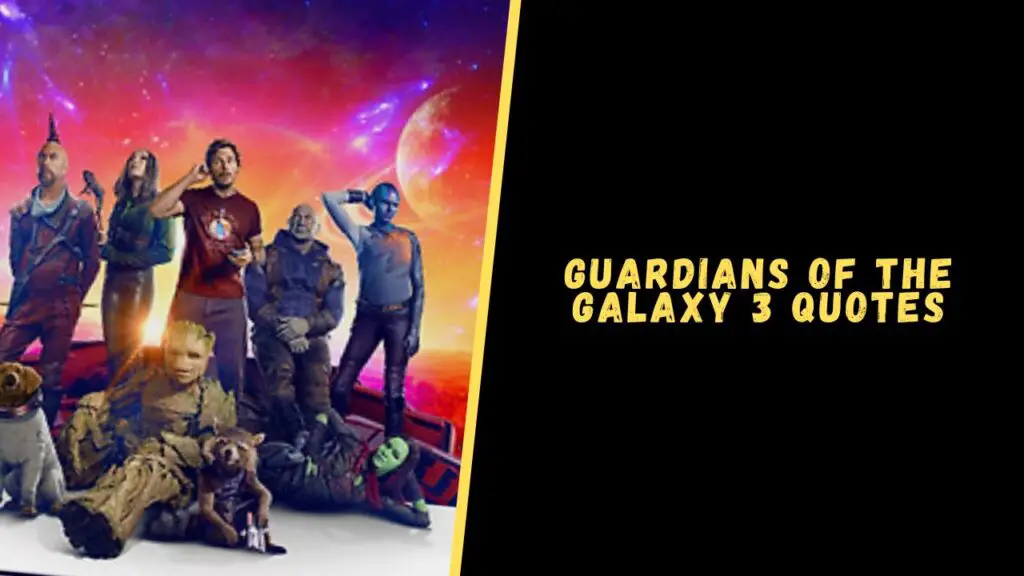 Guardians of the Galaxy 3 quotes