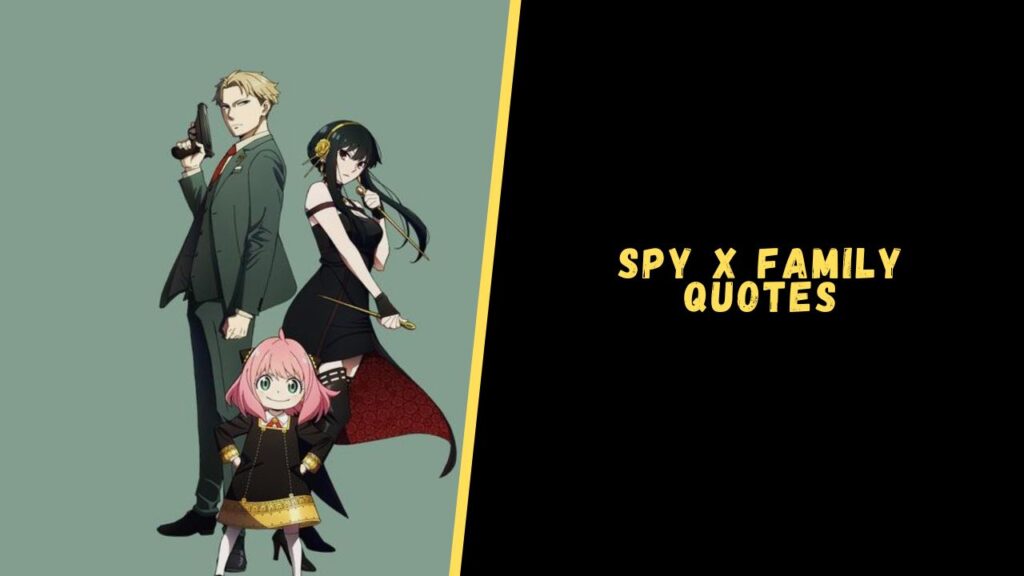 Spy x Family Quotes