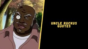 Uncle Ruckus quotes