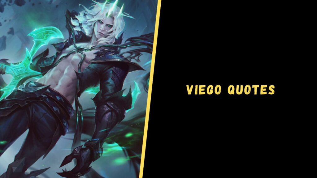 Viego Quotes