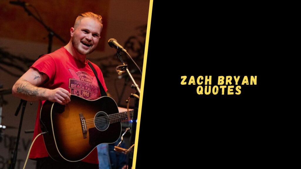 Zach Bryan quotes