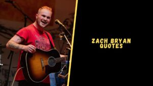 Zach Bryan quotes