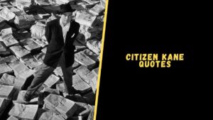 Citizen Kane quotes