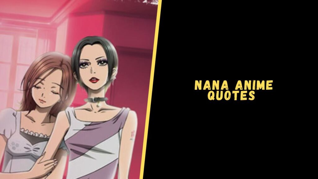 Nana Anime quotes