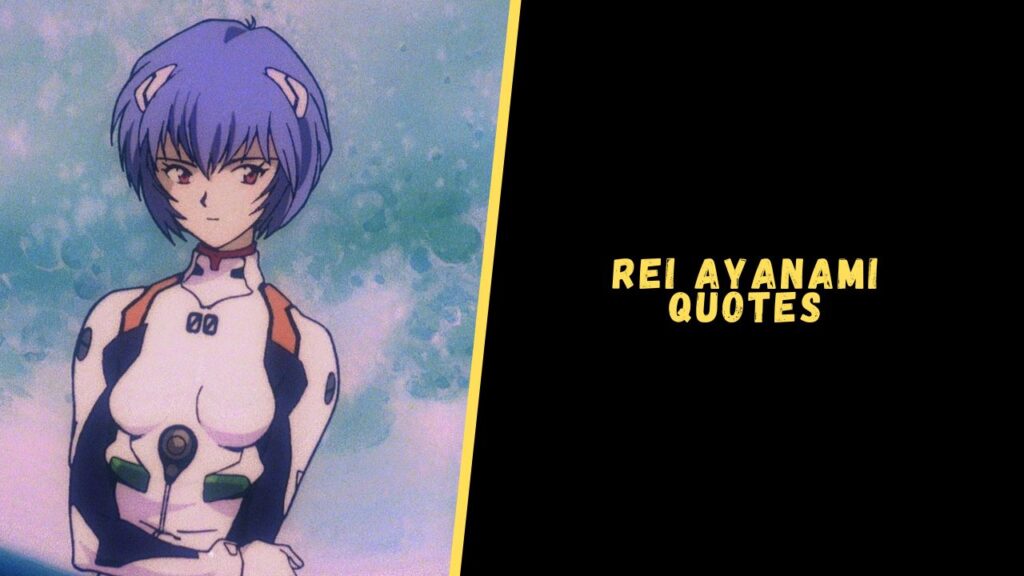 Rei Ayanami quotes