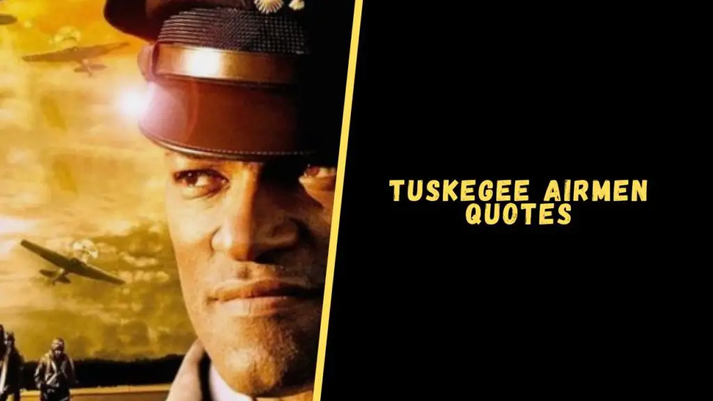 Tuskegee Airmen quotes