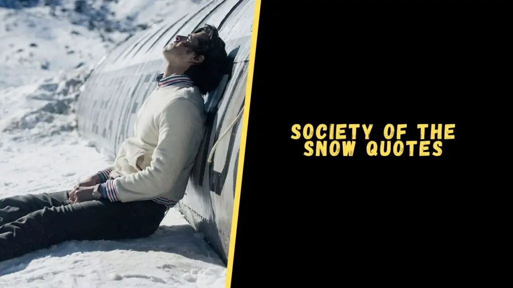 Society Of The Snow Quotes