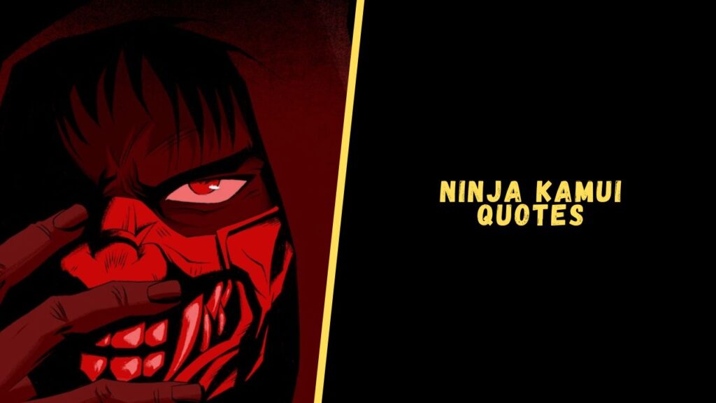 Ninja Kamui Quotes